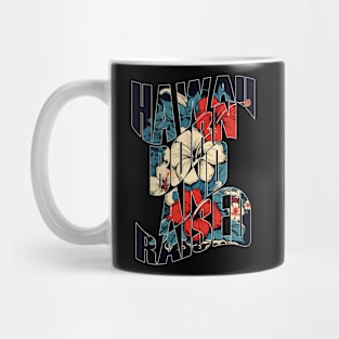 Hawaii Born and Raised Floral by Hawaii Nei All Day Mug